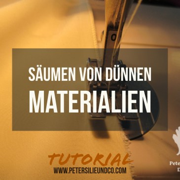 Säumen von dünnen Materialien Tutorial PeterSilieUndCo quadratisch